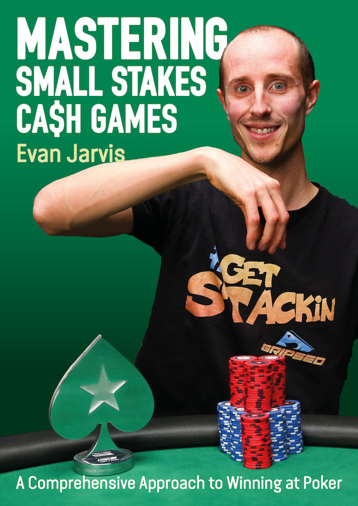 Mastering Small Stakes Cash Games extract now available D&B Poker Books, eBooks & more