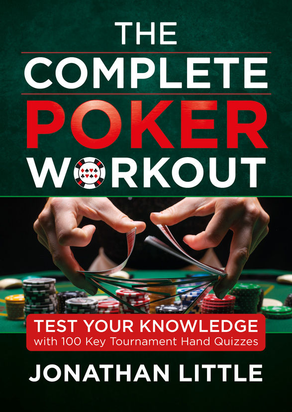 The Complete Poker Workout The Complete Poker Workout