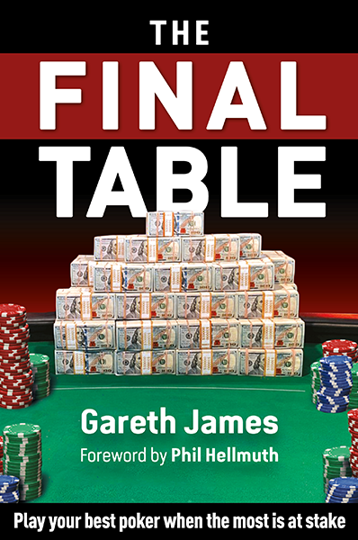 The Final Table : play your best poker when the most is at stake