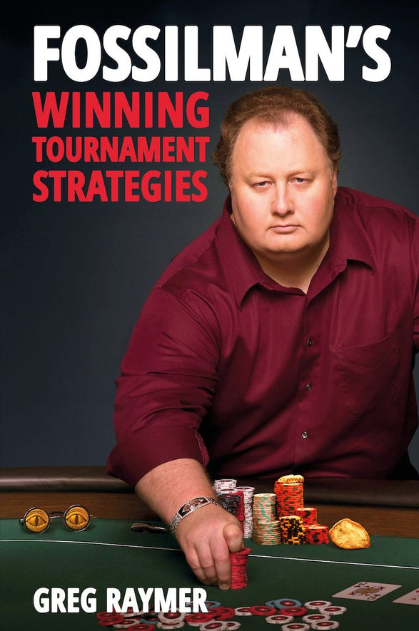 FossilMan's Winning Tournament Strategies FossilMan's Winning Tournament Strategies