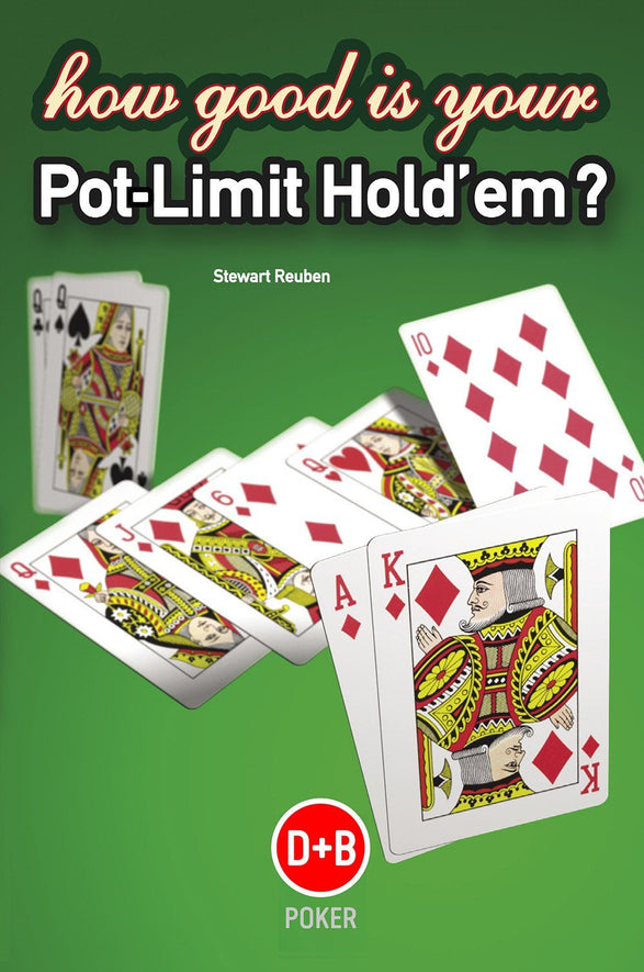 Book - How Good Is Your Pot Limit Hold'em? Book - How Good Is Your Pot Limit Hold'em?