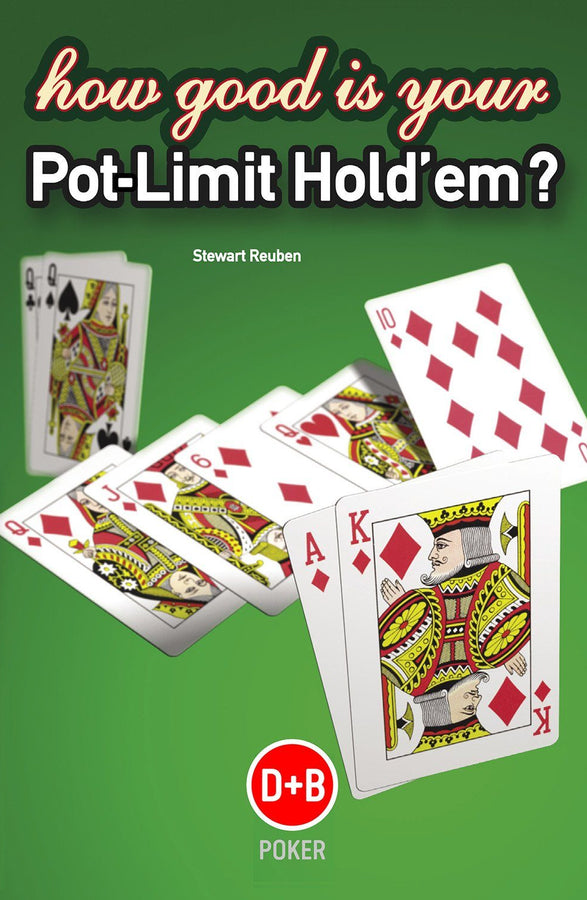 Book - How Good Is Your Pot Limit Hold'em? Book - How Good Is Your Pot Limit Hold'em?