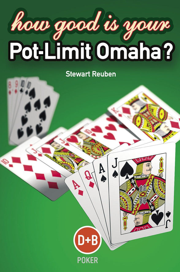 Book - How Good Is Your Pot Limit Omaha? Book - How Good Is Your Pot Limit Omaha?
