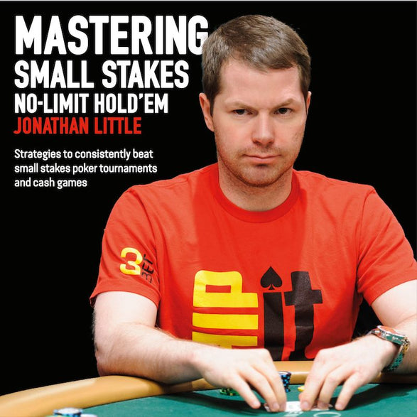 Book - Mastering Small Stakes No-Limit Hold'em Book - Mastering Small Stakes No-Limit Hold'em