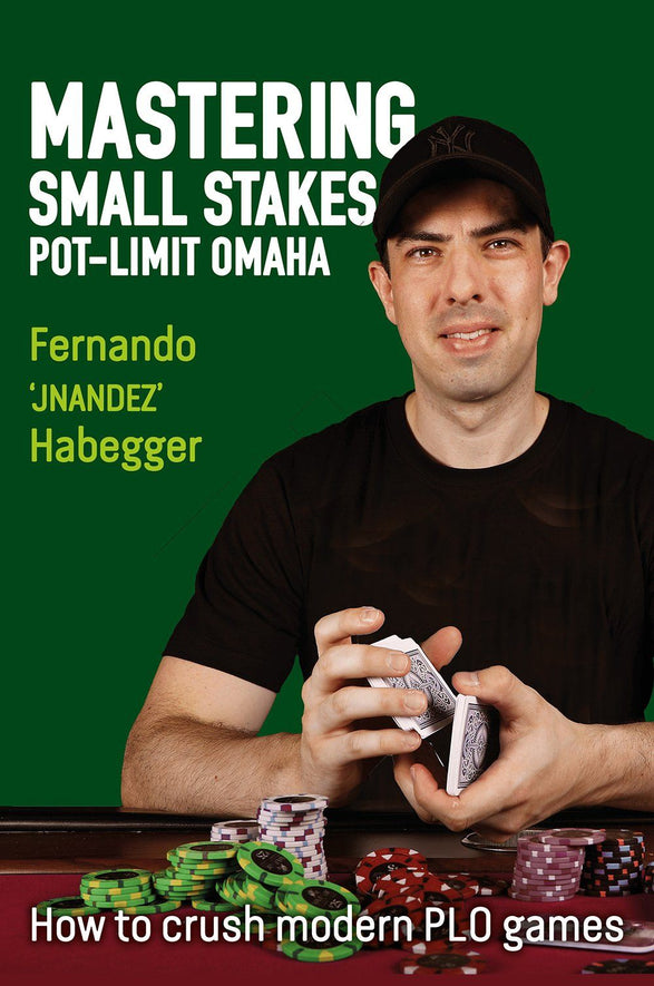 Mastering Small Stakes Pot-Limit Omaha book and ebook: front cover Mastering Small Stakes Pot-Limit Omaha book and ebook: front cover