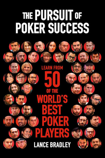 The Pursuit of Poker Success