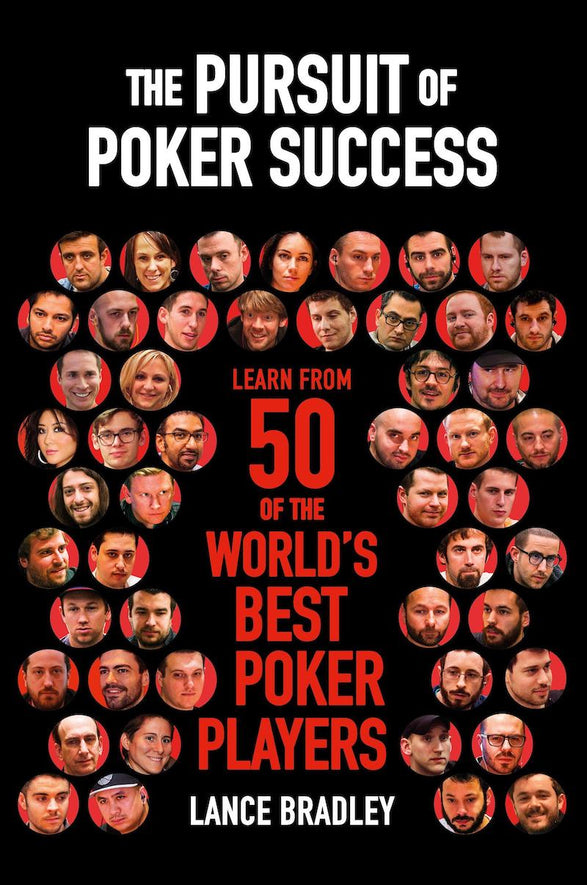 The Pursuit of Poker Success The Pursuit of Poker Success