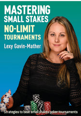 Mastering Small Stakes No-Limit Tournaments - PUBLISHING MARCH US,  OUT NOW UK & EUROPE