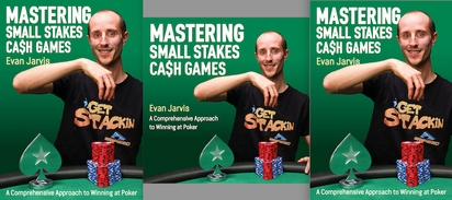 Mastering Small Cash Games - available in 3 formats