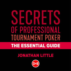 Secrets of Professional Tournament Poker: The Essential Guide NOW IN AUDIO