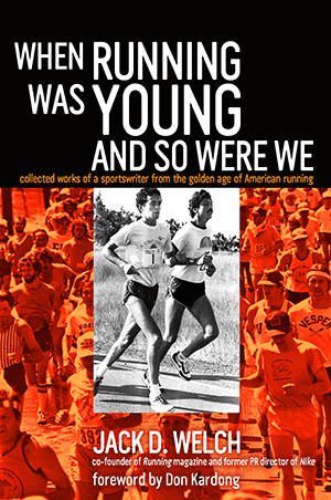 When Running Was Young And So Were We