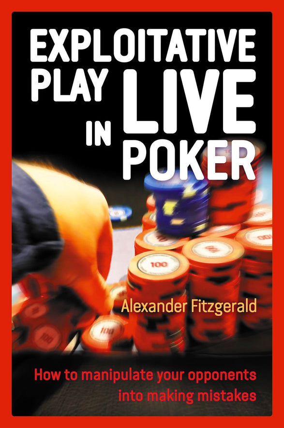 Book - Exploitative Play In Live Poker