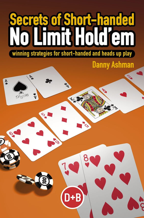 Secrets of Short-handed No-Limit Hold'em