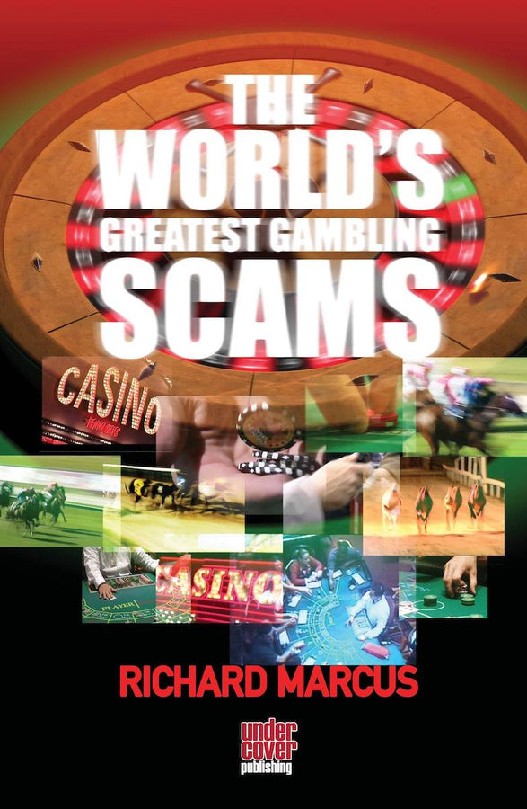 The World's Greatest Gambling Scams